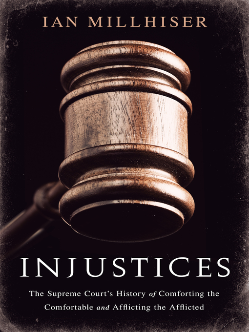 Title details for Injustices by Ian Millhiser - Available